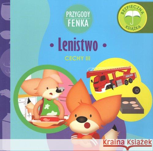 Przygody Fenka. Lenistwo Gałka Dominika 9788366235526 Sobik