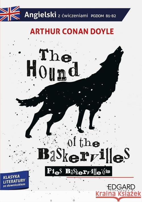 Angielski z ćw. The Hound of the Baskervilles Conan Doyle Arthur 9788366237131 Edgard