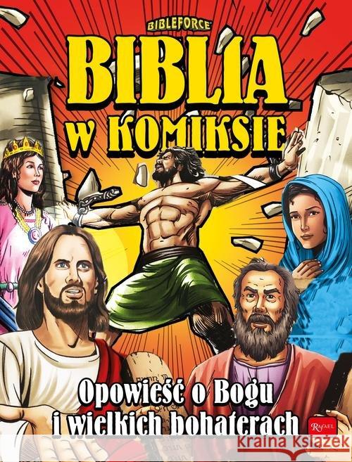 Biblia w komiksie. Opowieść o Bogu i wielkich..  9788366250062 Rafael
