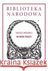 Wybór prozy Różewicz Tadeusz 9788366267428
