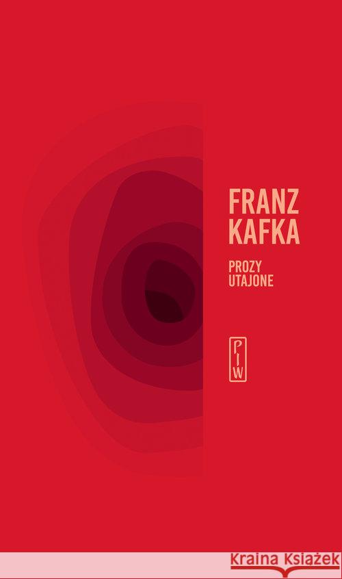 Prozy utajone Kafka Franz 9788366272194 PIW