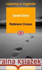 Czytamy w oryginale - Robinson Crusoe Daniel Defoe 9788366285217