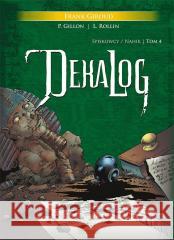 Dekalog T.IV Spiskowcy/ Nahik Frank Giroud 9788366291751