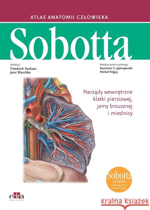 Atlas anatomii człowieka Sobotta Łacińskie mianownictwo. Tom 2 Paulsen F. Waschke J. 9788366310254 Edra Urban & Partner