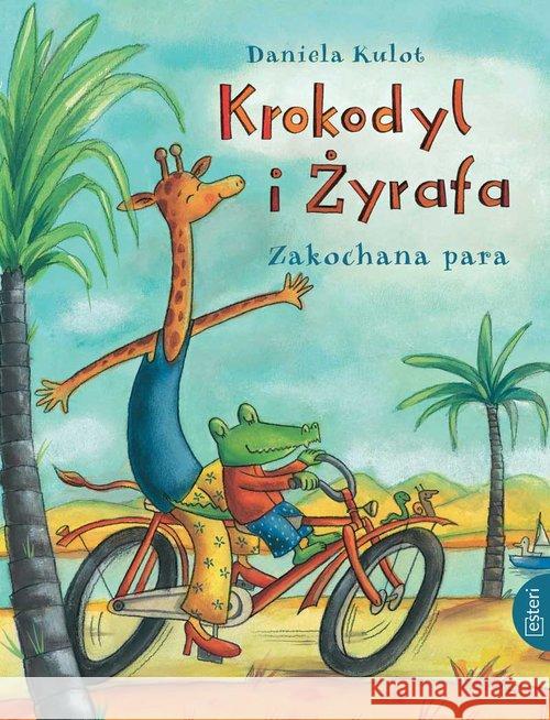 Krokodyl i Żyrafa. Zakochana para Kulot Daniela 9788366310322 Esteri