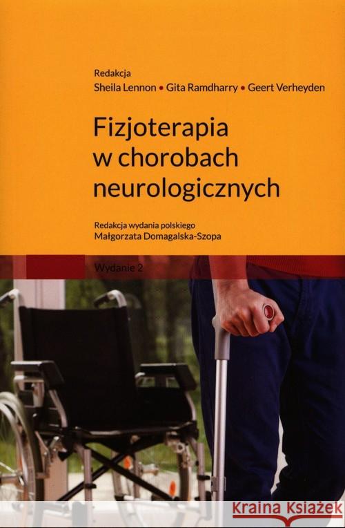 Fizjoterapia w chorobach neurologicznych S. Lennon G. Ramdharry G. Verheyden 9788366310919 