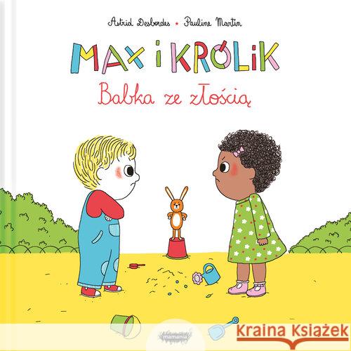 Max i królik. Babka ze złością Astrid Desbordes Pauline Martin 9788366329690