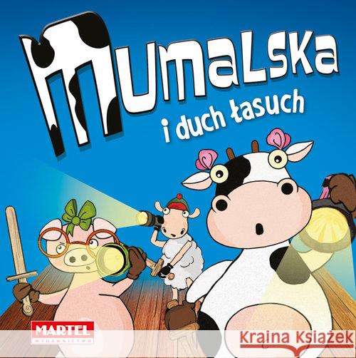 Krówka Mumalska i duch łasuch Groszek-Abramowicz Alicja 9788366330573