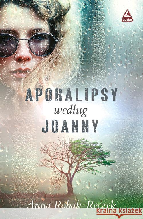 Apokalipsy według Joanny Robak-Reczek Anna 9788366332423 Lucky
