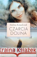 Czarcia dolina Halina Kowalczuk 9788366332829