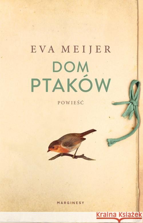 Dom ptaków Meijer Eva 9788366335882