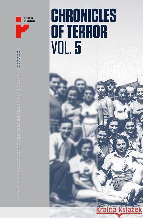 Chronicles of Terror. Volume 5. Life in the...  9788366340022 Instytut Pileckiego