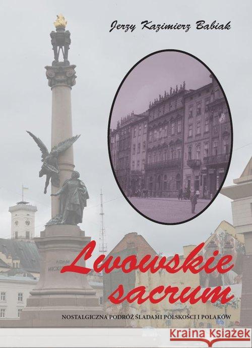 Lwowskie sacrum czarno-białe BR Babiak Jerzy Kazimierz 9788366353442