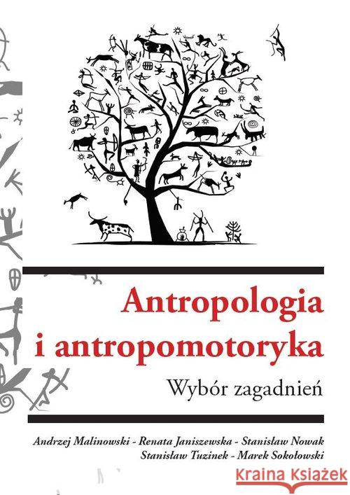 Antropologia i antropomotoryka. Wybór zagadnień Zbiorowy 9788366353480 Silva Rerum