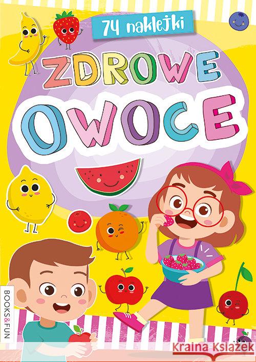 Kolorowanka. Zdrowe owoce Praca Zbiorowa 9788366356375 Books and Fun