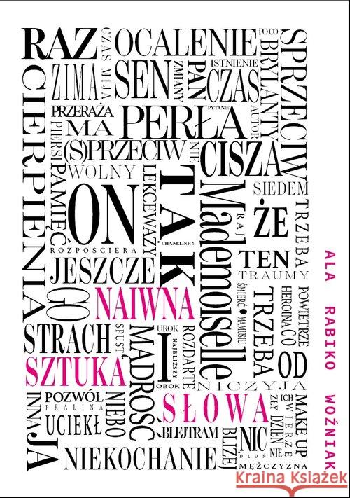 Naiwna sztuka słowa Rabiko Woźniak Ala 9788366358157 Liberum Verbum