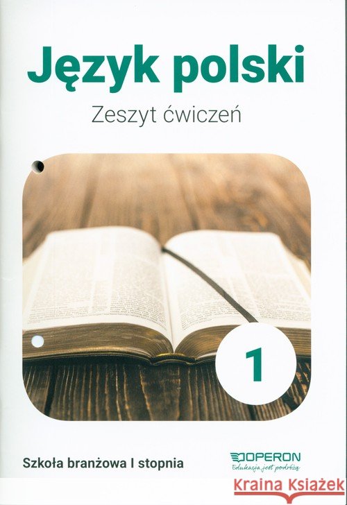 Język polski SBR 1 Zeszyt ćwiczeń w. 2019 OPERON Tomaszek Katarzyna 9788366365582