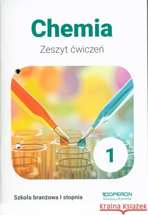 Chemia SBR 1 Zeszyt ćwiczeń w.2019 OPERON Szczepaniak Maria Barbara 9788366365650