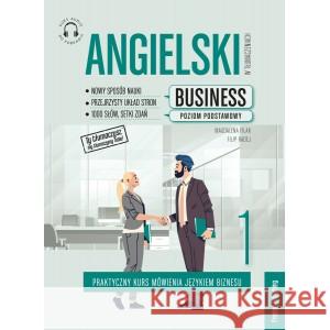 Angielski w tłumaczeniach. Business cz.1 w.6 Magdalena Filak, Filip Radej 9788366384620