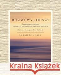 Rozmowy o duszy Oprah Winfrey 9788366388000