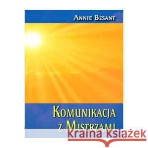 Komunikacja z Mistrzami BESANT ANNIE 9788366388864