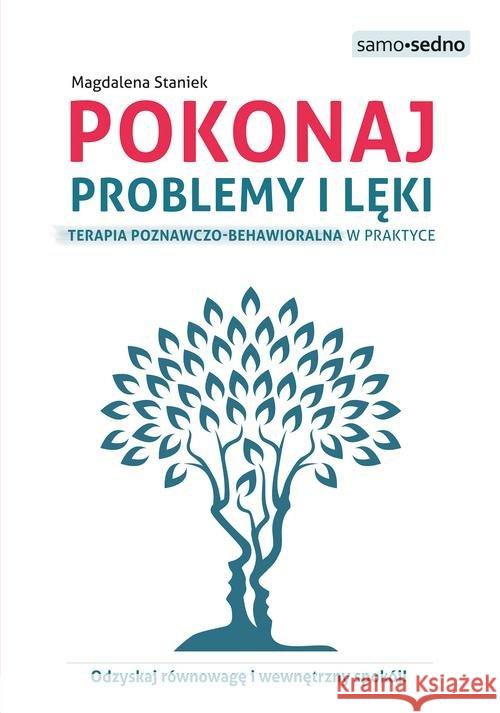 Pokonaj problemy i lęki Staniek Magdalena 9788366404601 Edgard