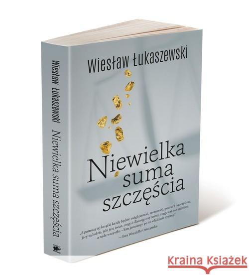 Niewielka suma szczęścia Łukaszewski Wiesław 9788366420243