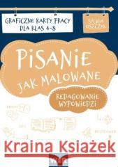 Pisanie jak malowane KP 4-8 Sylwia Oszczyk 9788366422704