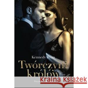 Twórczyni królów RYAN KENNEDY 9788366429550