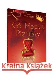 Król Maciuś Pierwszy. Wydanie ekskluzywne Janusz Korczak 9788366482975