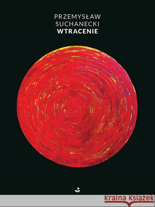 Wtracenie Suchanecki Przemysław 9788366487017 Biuro Literackie