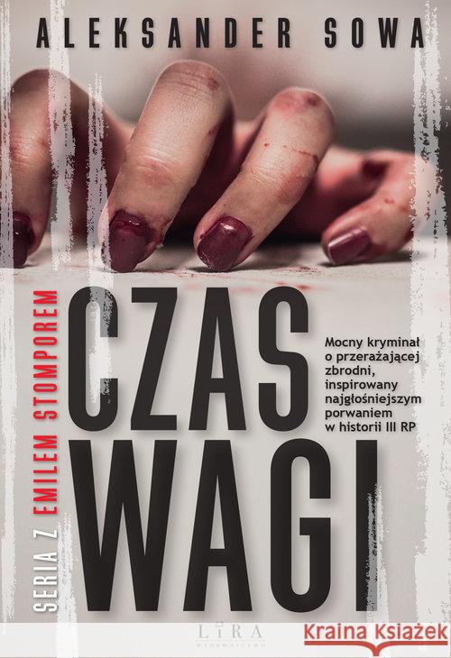 Czas Wagi Sowa Aleksander 9788366503137 Lira Publishing Sp. z o.o.