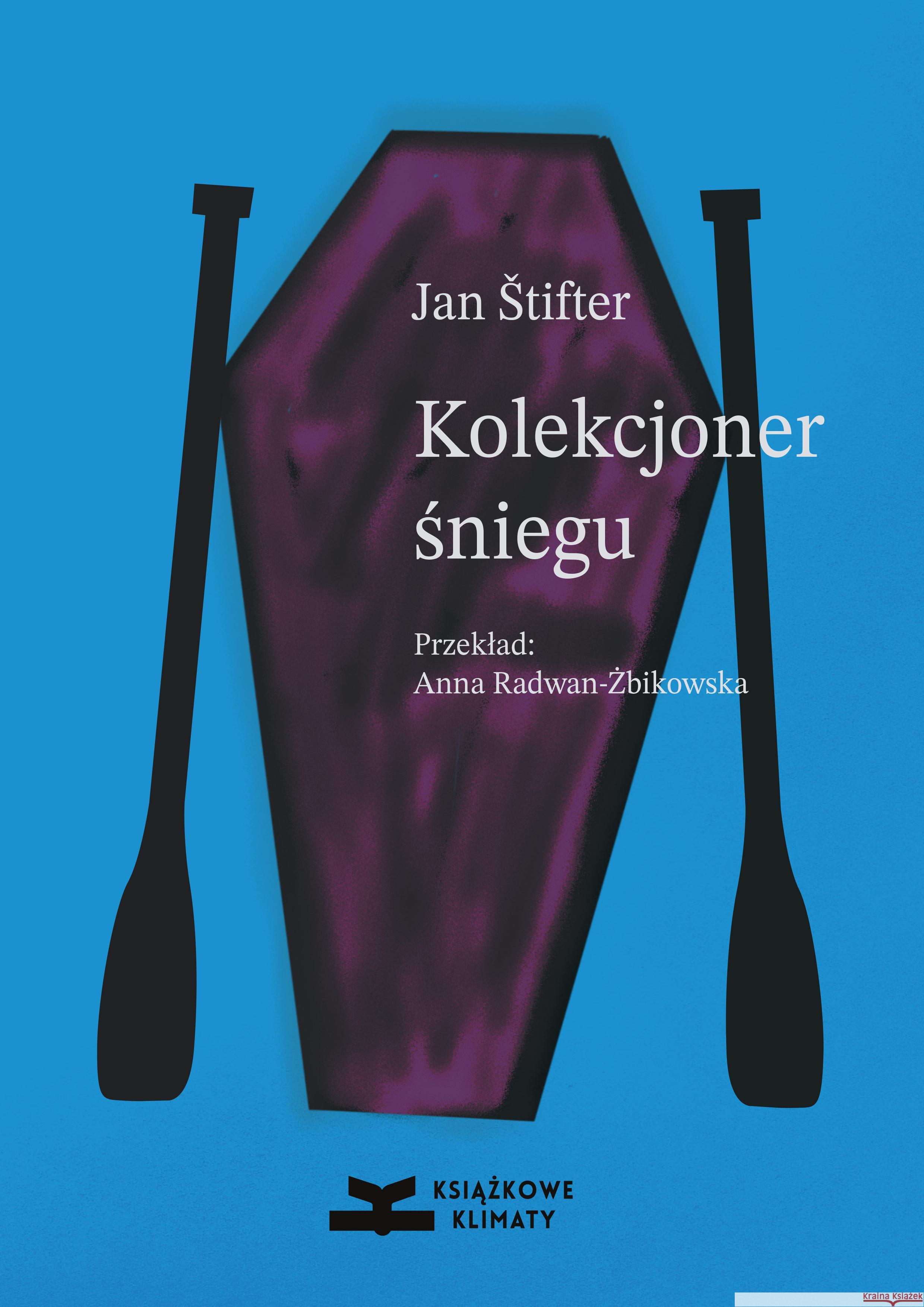 Kolekcjoner śniegu STIFTER JAN 9788366505506