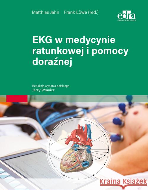 EKG w medycynie ratunkowej i pomocy doraźnej  9788366548565 Edra Urban & Partner