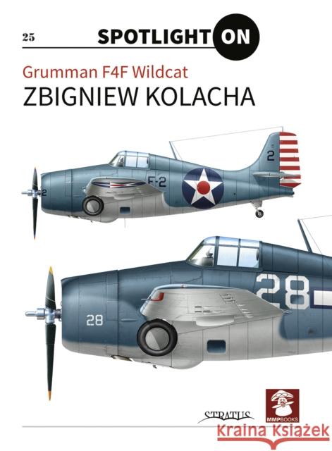 Grumman F4F Wildcat Zbigniew Kolacha 9788366549357 MMP