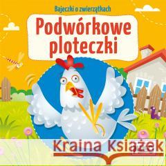 Bajeczki o zwierzątkach. Podwórkowe ploteczki Wioletta Piasecka 9788366565432