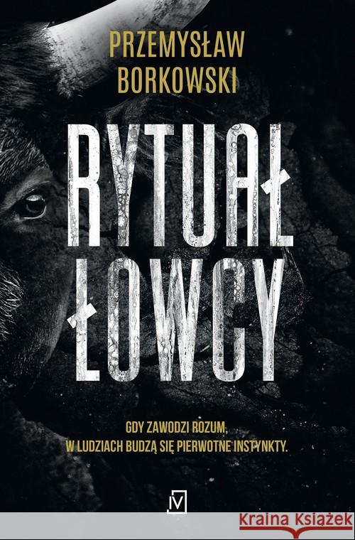 Rytuał łowcy Borkowski Przemysław 9788366570153