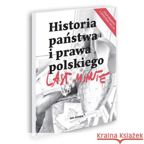 Last Minute Historia Państwa i Prawa Piotr Blank Bartosz Gałucha Jakob Maziarz 9788366572836 Od.Nowa