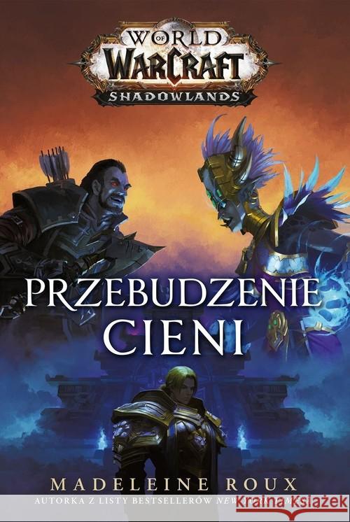 World of Warcraft: Przebudzenie cieni Roux Madeleine 9788366575158