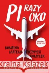 Pi razy oko. Komedia matematycznych pomyłek Matt Parker 9788366575356