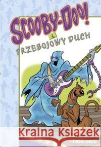 Scooby-Doo! I przebojowy duch Gelsey James 9788366576247 Siedmioróg