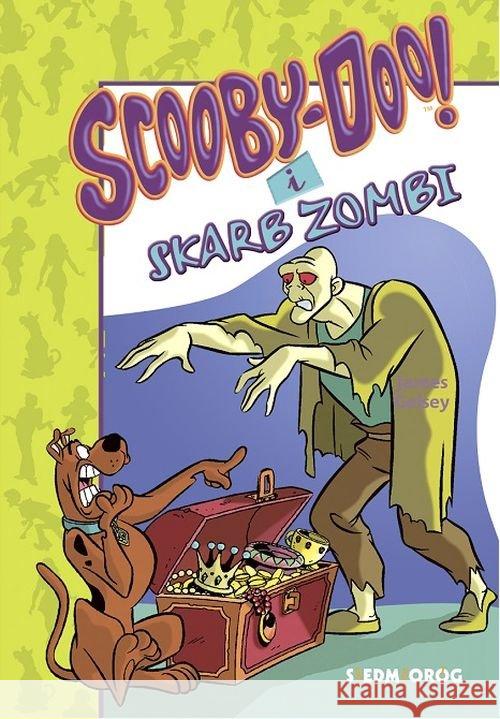 Scooby-Doo! I skarb Zombi Gelsey James 9788366576254 Siedmioróg