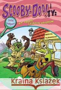 Scooby-Doo! i Ty: Na tropie leśnych upiorów McCann Jesse Leon 9788366576520