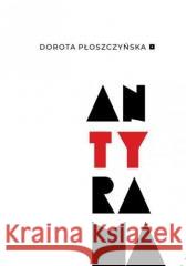 Antyrama Dorota Płoszczyńska 9788366584730