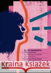 To, co niezbędne Cristina Peri Rossi 9788366584877