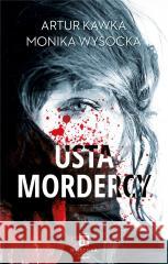 Usta Mordercy Artur Kawka 9788366613652