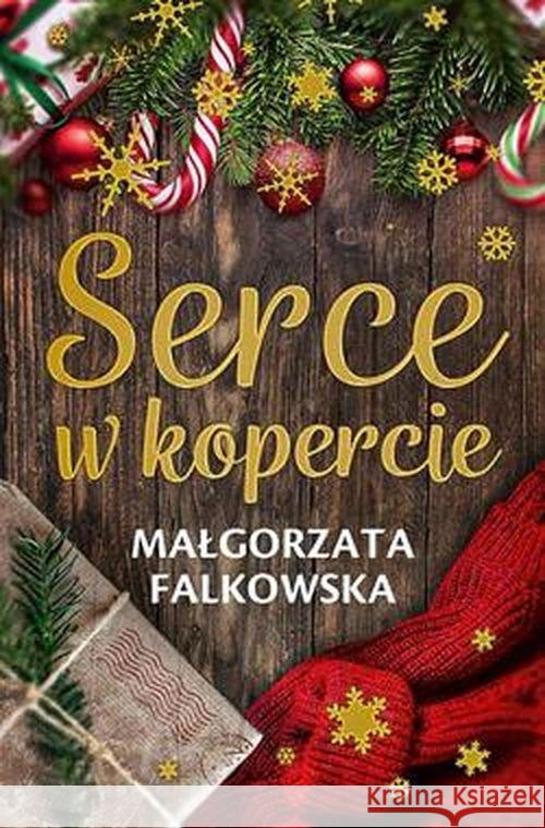 Serce w kopercie Falkowska Małgorzata 9788366644076