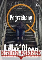 Pogrzebany Jussi Adler-Olsen, Joanna Cymbrykiewicz 9788366661424