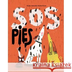 SOS Pies ANTCZAK KATARZYNA, KSIĘŻOPOLSKA (FRYZA) KATARZYNA 9788366671850