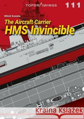 The Aircraft Carrier HMS Invincible Witold Koszela 9788366673267 Kagero